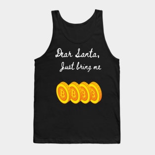 Dear Santa Bring Me Bitcoin - Funny Letter for Christmas Tank Top